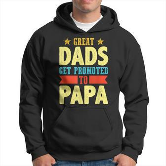 Great Dads Promoted To Papa Dad Daddy Father Stepdad Poppa Gift For Mens Hoodie | Mazezy DE