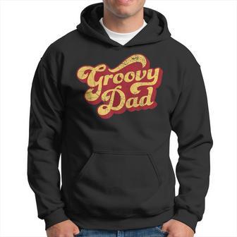 Groovy Dad 70S Aesthetic Nostalgia 1970S Retro Dad Hoodie - Seseable