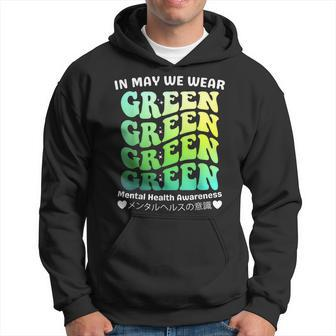 Groovy In May We Wear Green Mental Health Awareness Hoodie | Mazezy