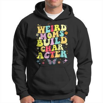 Groovy Weird Moms Build Character Retro Mothers Day 2023 Hoodie | Mazezy