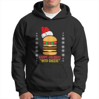 Happy Holidays With Cheese Shirt Christmas Cheeseburger Gift Hoodie - Monsterry
