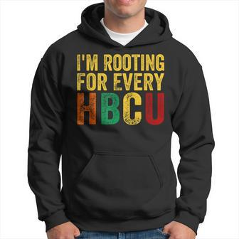 Hbcu Black History Month Im Rooting For Every Hbcu Hoodie - Thegiftio UK