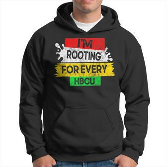 Hbcu Pride Im Rooting For Every Hbcu Black History Month Hoodie - Seseable