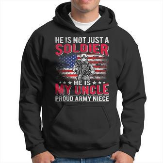 He Is Not Just A Solider He Is My Uncle Proud Army Niece Hoodie - Seseable