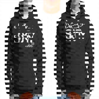 Hello Sixty Est 1963 60Th Birthday Men Women 60 Years Old Hoodie | Mazezy