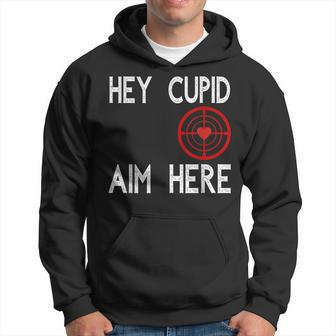 Hey Cupid Aim Here Single Awareness Shooting Love Valentine Men Hoodie Graphic Print Hooded Sweatshirt - Seseable