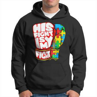 His Fight Is My Fight Autism Awareness Day For Mom Dad Hoodie | Mazezy