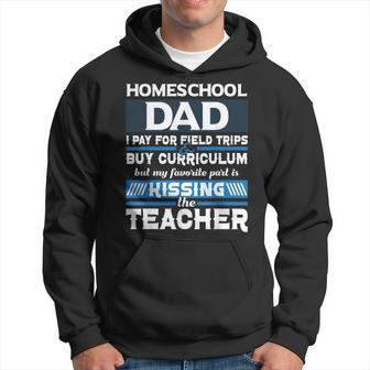 Homeschool Dad Kissing The Teacher Homeschooling Gift For Mens Hoodie | Mazezy CA