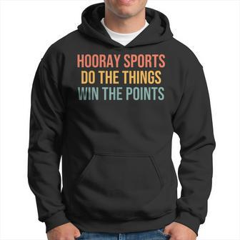 Hooray Sports Do The Things Win The Points Trick Or Teach Hoodie - Seseable