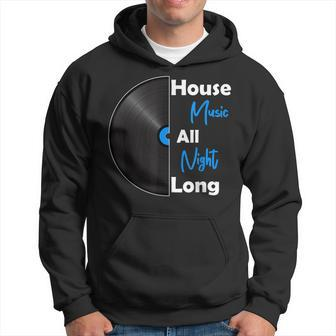 House Music All Night Long - Vinyl Rave Kandy House Music Hoodie | Mazezy