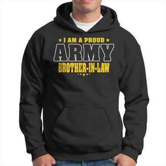 I Am A Proud Army Brother-In-Law Pride Military Bro-In-Law Hoodie - Seseable
