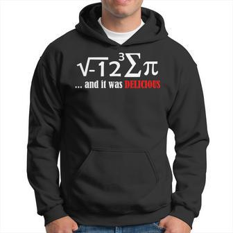 I Ate Sum Pi And It Was Delicious Funny Day Math Nerd Shirt Hoodie | Mazezy