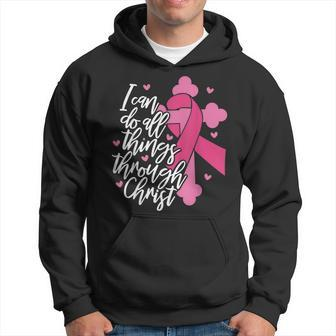I Can Do All Things Through Christ Breast Cancer Awareness Hoodie - Seseable