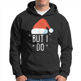 I Dont Do Matching Christmas Outfits But I Do Xmas Couples Men Hoodie Graphic Print Hooded Sweatshirt - Seseable