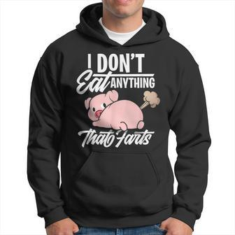 I Dont Eat Anything That Farts - Funny Vegan Animal Lover Hoodie - Seseable