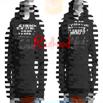 I Fear Nothing I Married A Redhead   Hoodie