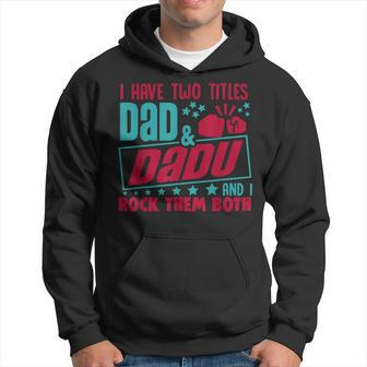 I Have Two Title Dad And Dadu & I Rock Indian Grandpa Gift For Mens Hoodie | Mazezy