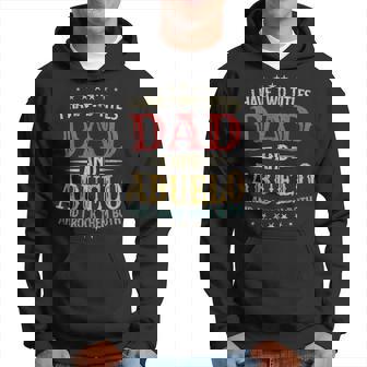 I Have Two Titles Dad And Abuelo Funny Fathers Day Gift Hoodie - Seseable