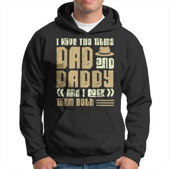 I Have Two Titles Dad And Daddy Men Vintage Decor Dad Papa V8 Hoodie - Seseable