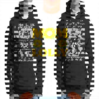 I Have Two Titles Mom And Lolly Sunflower Mothers Day Hoodie - Seseable