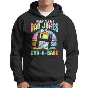 I Keep All My Dad Jokes In A Dad-A-Base Tie Dye Fathers Day Hoodie - Thegiftio