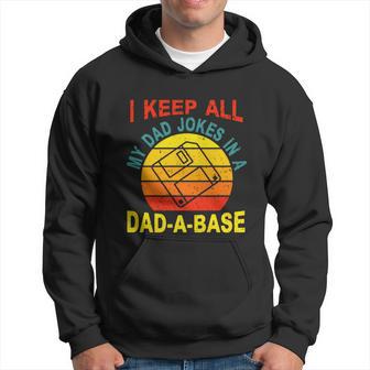 I Keep All My Dad Jokes In A Dadabase2 V2 Hoodie - Monsterry AU