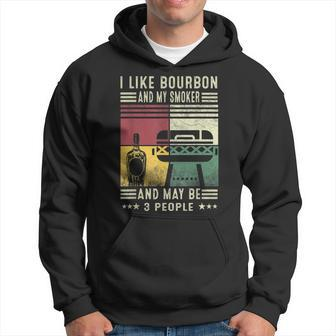 I Like Bourbon And My Smoker And Maybe 3 People Vintage Bbq Hoodie - Seseable