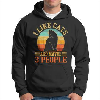 I Like Cats And Maybe 3 People Cat Lover Cat Dad Cat Mom V2 Hoodie - Seseable