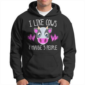 I Like Cows & Maybe 3 People Funny Animal Lover Sarcasm Girl Hoodie - Seseable