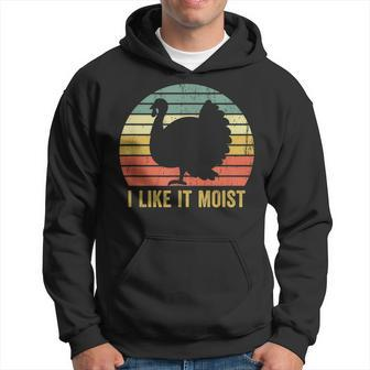 I Like It Moist Funny Thanksgiving Turkey Trot Vintage Retro Men Hoodie Graphic Print Hooded Sweatshirt - Thegiftio UK