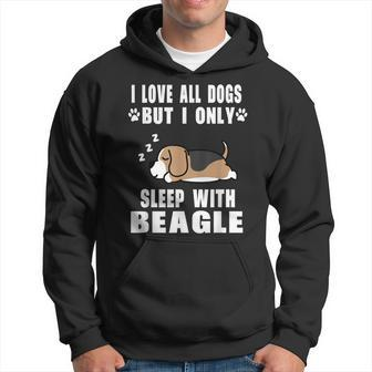 I Love All Dogs But I Only Sleep With Beagle Dog Puppy Lover Men Hoodie Graphic Print Hooded Sweatshirt - Thegiftio UK