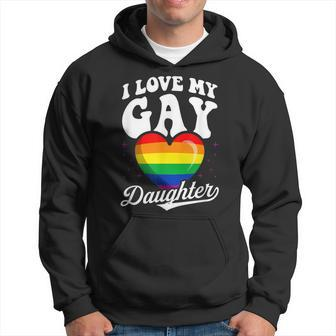 I Love My Gay Daughter Gay Pride Flag Queer Proud Mom Dad Hoodie - Thegiftio UK