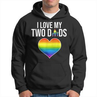 I Love My Two Dads Father Day Lgbtq Pride Hoodie - Thegiftio UK