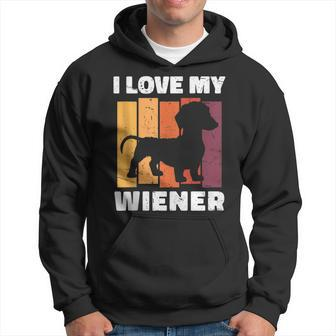 I Love My Wiener Dog Funny Dachshund Dad Dog Lover Pun Hoodie - Seseable