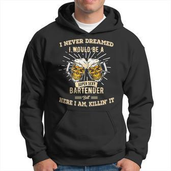 I Never Dreamed Ill Be A Sexy Bartender Halloween Costume Hoodie - Thegiftio UK