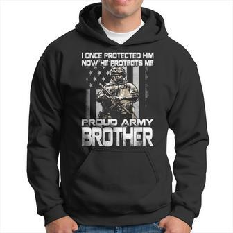 I Once Protected Him Now He Protects Me Proud Army Brother Hoodie - Seseable