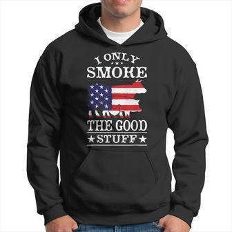 I Only Smoke The Good Stuff Bbq Barbeque Grilling Pitmaster Hoodie - Seseable