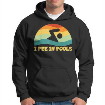I Pee In Pools Retro Vacation Humor Swimming I Pee In Pools Hoodie | Mazezy CA