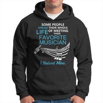 I Raised Mine Meeting Your Favorite Musician Mom Dad Gift Hoodie | Mazezy