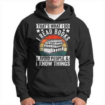 I Read Books Avoid People & I Know Things Book Lover Hoodie - Seseable