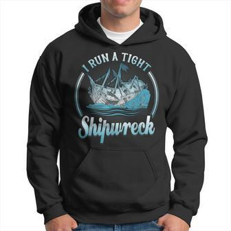 I Run A Tight Shipwreck Funny Vintage Mom Dad V2 Hoodie - Seseable