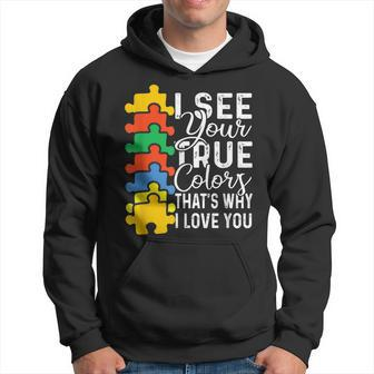I See Your True Color Autism Awareness Neurodiversity Autism Hoodie | Mazezy