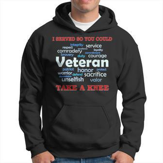 I Served So You Could Take A Knee Veteran Sacrifice Men Hoodie Graphic Print Hooded Sweatshirt - Seseable
