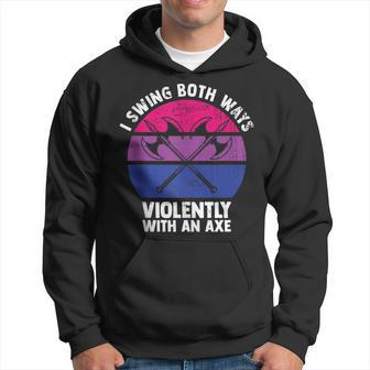 I Swing Both Ways Violently With An Axe Bisexual Lgbt Pride Hoodie | Mazezy DE
