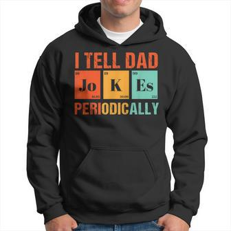 I Tell Dad Jokes Periodically Vintage Retro Dad Joke Hoodie - Seseable