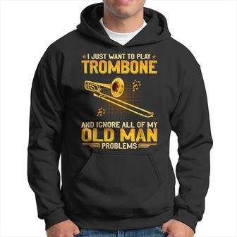 I Want To Play Trombone And Ignore My Old Man Problems Hoodie | Mazezy