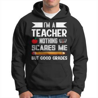 Ich Bin Ein Lehrer Nichts Erschrickt Mich Lehre Hoodie - Seseable