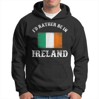 Id Rather Be In Ireland - Irish Flag Men Hoodie Graphic Print Hooded Sweatshirt - Seseable