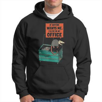 If Anyone Wants Me Ill Be In My Office Hoodie | Mazezy