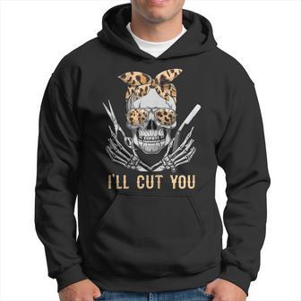 Ill Cut You Hairstylist Halloween Skull Leopard Hairdresser Men Hoodie - Thegiftio